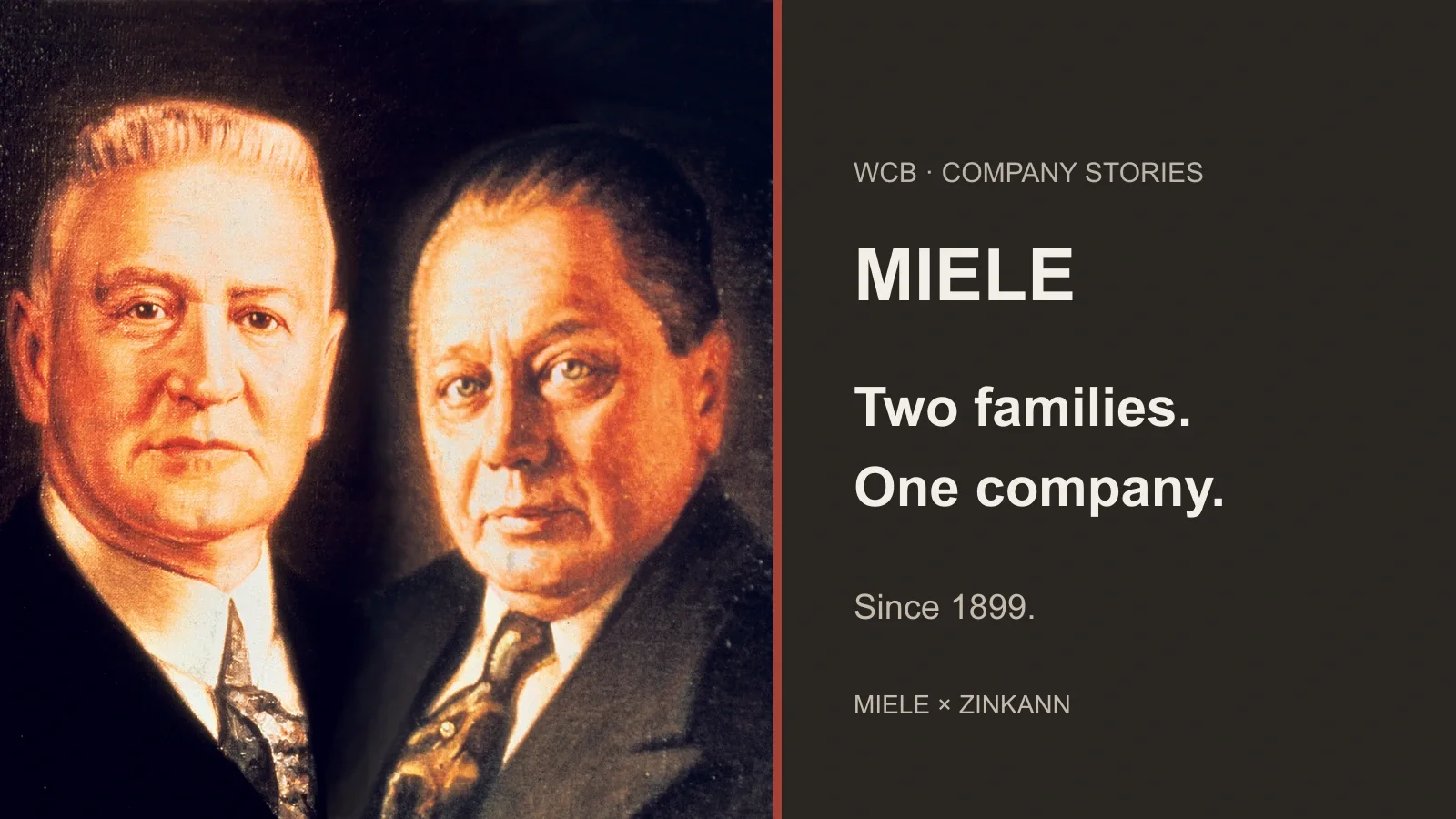 Archival portraits of founders Carl Miele and Reinhard Zinkann, with the title Two families, one company